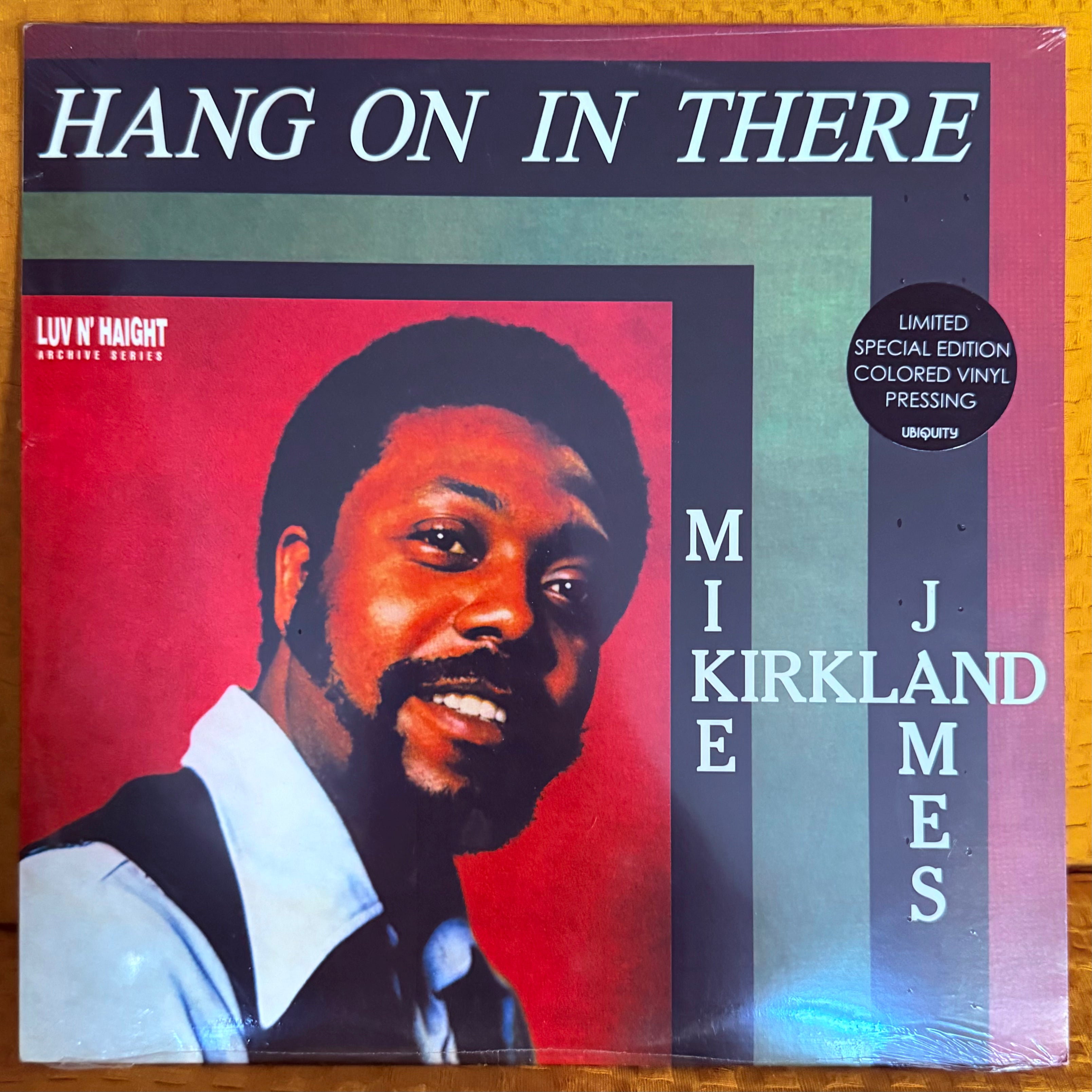 Mike James Kirkland – Hang On In There